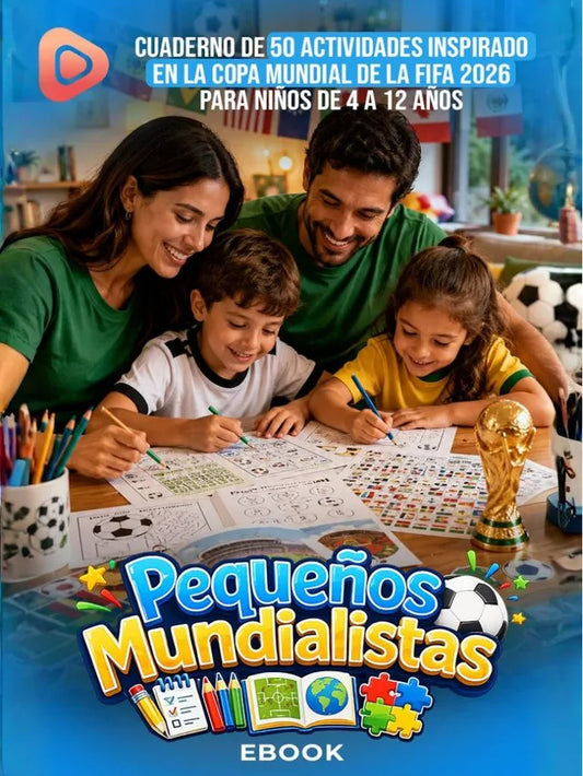 Pequeños Mundialistas — Cuaderno de 50 Actividades Imprimibles para Niños de 4 a 12 años